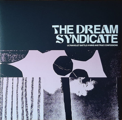Dream Syndicate - Ultraviolet Battle Hymns And True Confessions