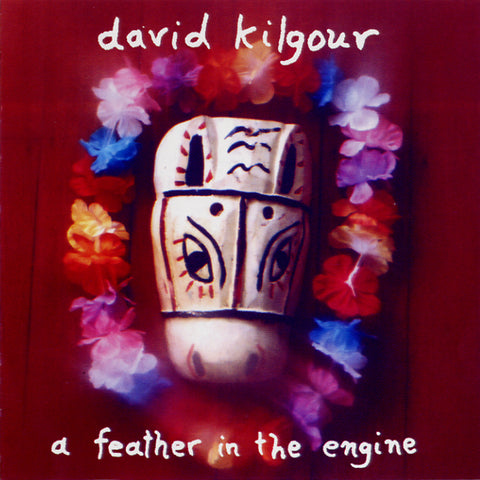 David Kilgour - A Feather In The Engine [Merge]