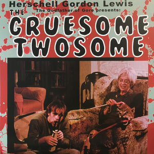 Herschell Gordon Lewis - The Gruesome Twosome