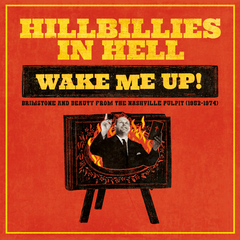 V/A - Hillbillies In Hell: Wake Me Up! Brimstone And Beauty From The Nashville Pulpit (1952-1974)