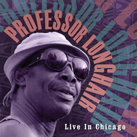 Professor Longhair - Live In Chicago