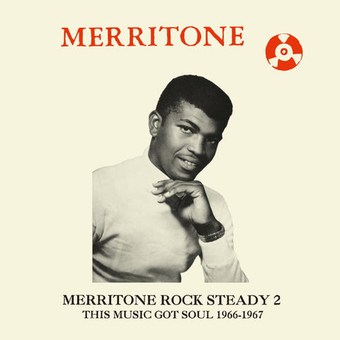 V/A - Merritone Rock Steady 2: This Music Got Soul 1966-1967