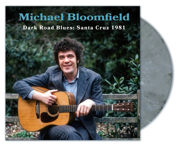 Mike Bloomfield - Dark Road Blues: Santa Cruz 1981