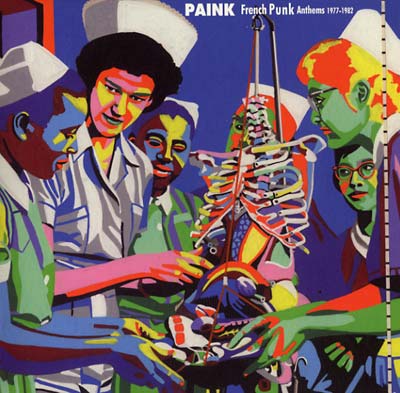 V/A Paink: French Punk Anthems 1975-1982 LP [Born Bad, France]