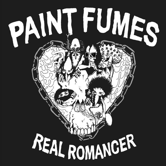 Paint Fumes - Real Romancer
