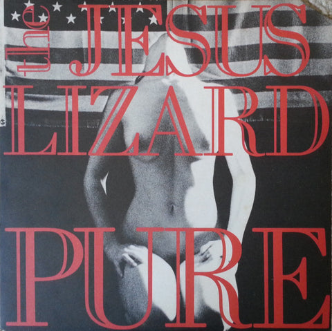 Jesus Lizard - Pure