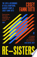 Cosey Fanni Tutti - Re-Sisters: The Lives and Recordings of Delia Derbyshire, Margery Kempe and Cosey Fanni Tutti Book