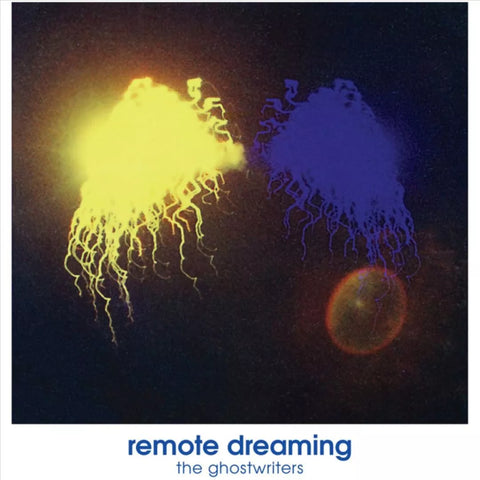 Ghostwriters - Remote Dreaming