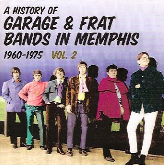 V/A - A History of Memphis Garage and Frat Bands Vol. 2: 1960-1975