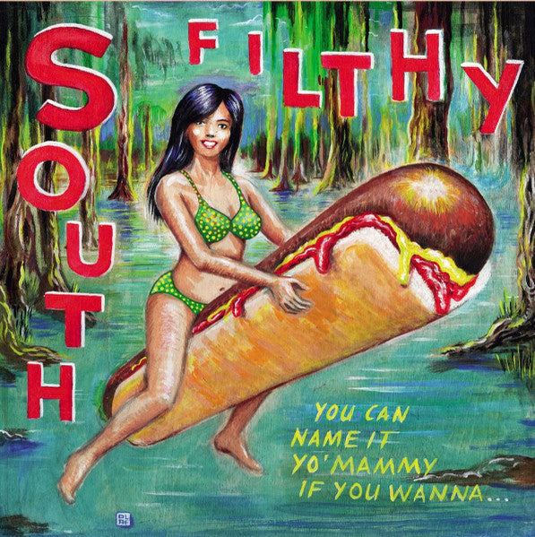 South Filthy - Puedes llamarlo Yo' Mammy si quieres...