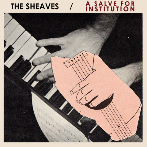 Sheaves, The - A Salve For Institution [SDZ/Dot Dash Sounds]