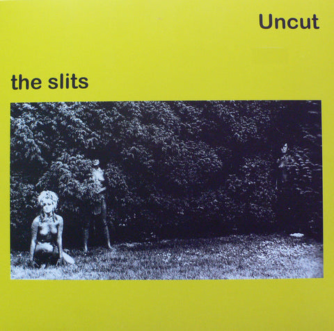 The Slits - Uncut (Demos & Outtakes)