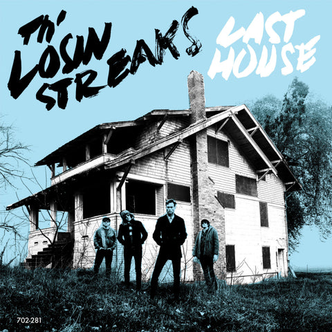 Th' Losin Streaks - Last House
