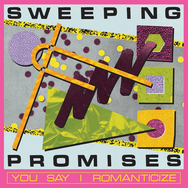 Sweeping Promises - You Say I Romanticize LP [Sub Pop]
