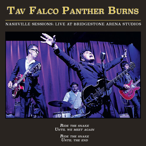 Tav Falco's Panther Burns - Nashville Sessions: Live at Bridgestone Arena Studios