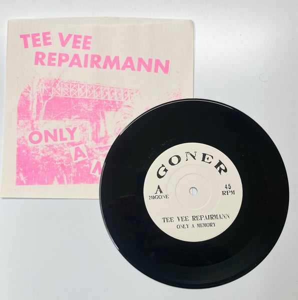 Tee Vee Repairmann - Only A Memory / Bad News 7" [Goner]
