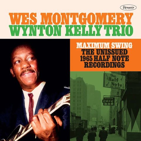 Wes Montgomery/Wynton Kelly Trio - Maximum Swing: The Unissued 1965 Half Note Recordings [RSD Black Friday '23]