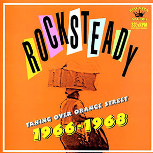 V/A - Rocksteady Taking Over Orange Street 1966-1968