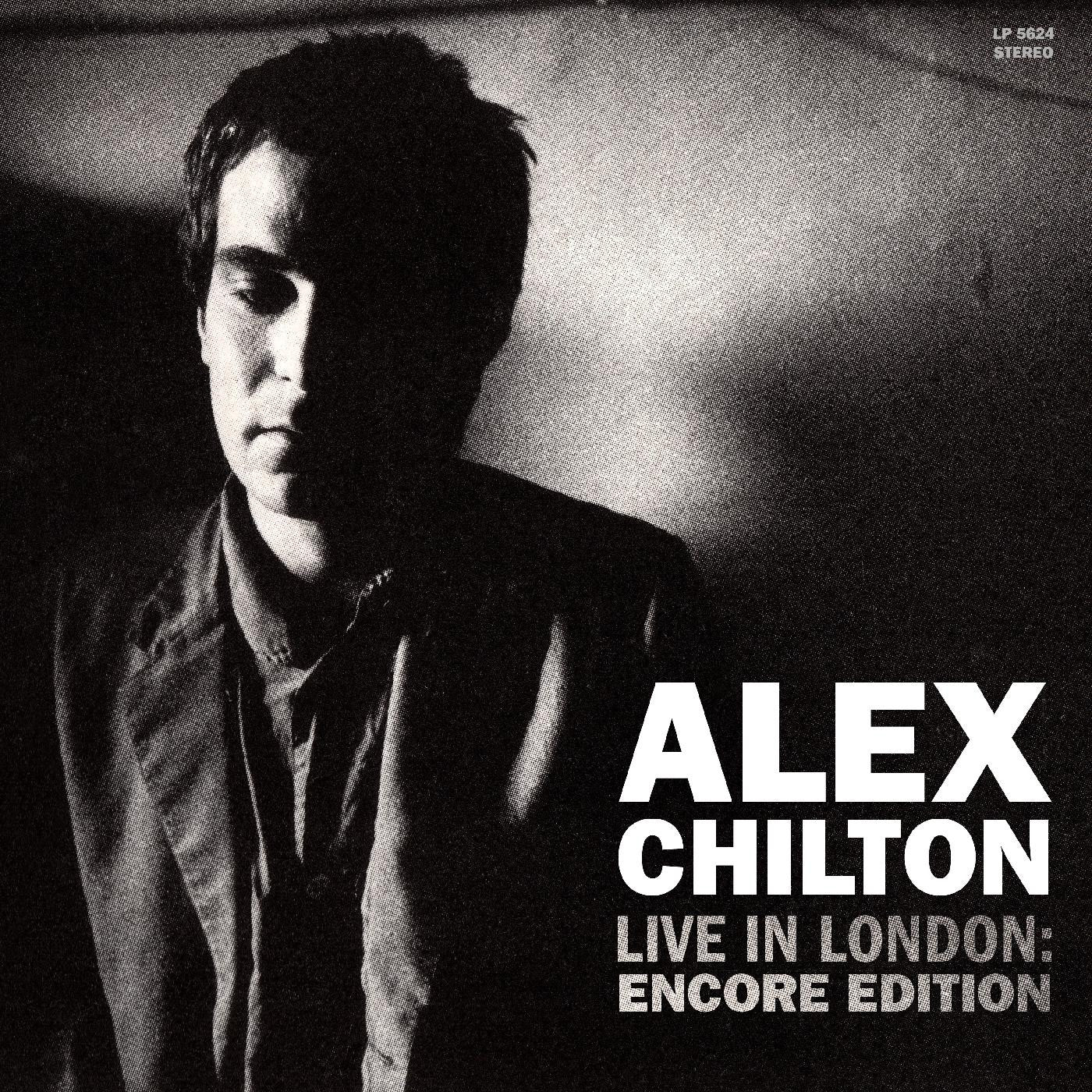 Alex Chilton - Live In London - Encore Edition 2XLP White Vinyl!