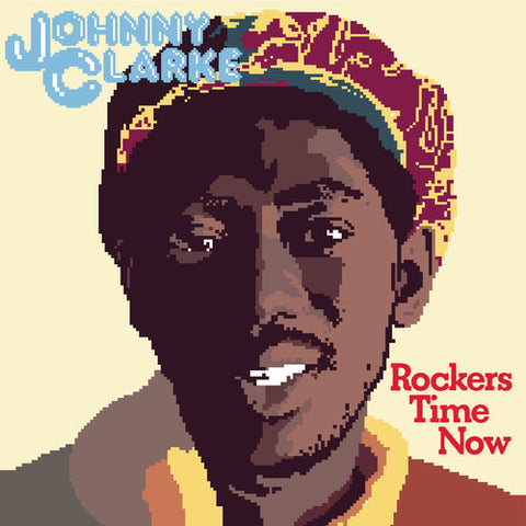 Johnny Clarke - Rockers Time Now LP [Get On Down]