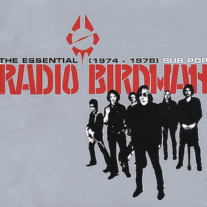 Radio Birdman - The Essential 1974-78 Radio Birdman 2XLP