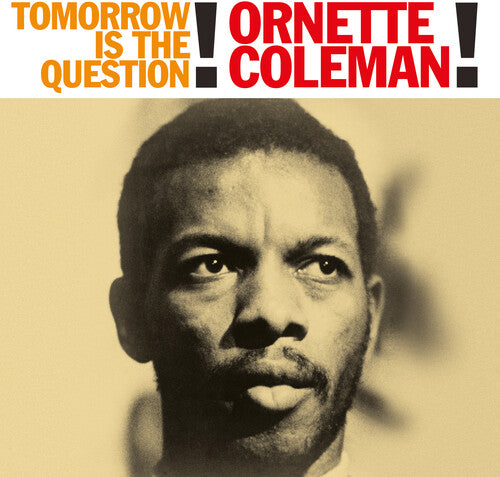 Ornette Coleman - Tomorrow Is The Question