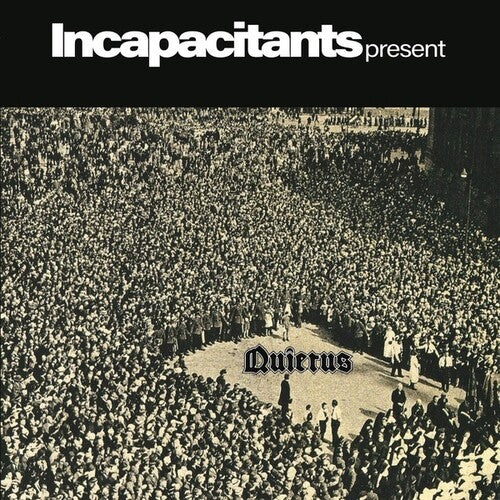 Incapacitants - Quietus LP