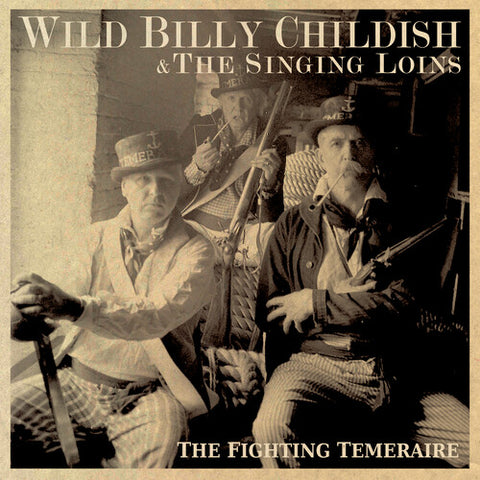 Billy Childish & The Singing Loins - The Fighting Temeraire LP
