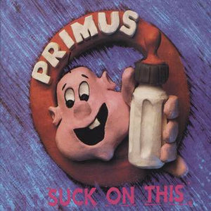 Primus - Suck On This