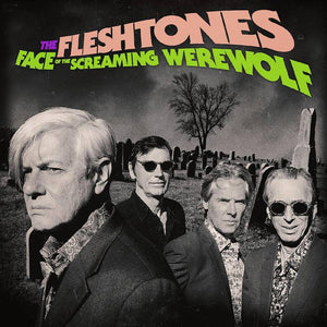 Fleshtones - Face of the Screaming Werewolf RSD