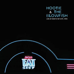Hootie and the Blowfish - Live at Nick's Fat City RSD