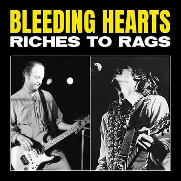 Bleeding Hearts - Riches To Rags RSD2022