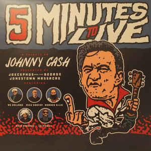 Five Minutes To Live - Joecephus And The George Jonestown Massacre