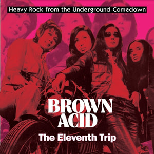 V/A Brown Acid: The Eleventh Trip LP [Riding Easy]