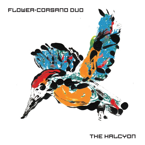 Flower-Corsano Duo - The Halcyon