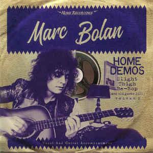 Marc Bolan - Home Demos: Volume 3