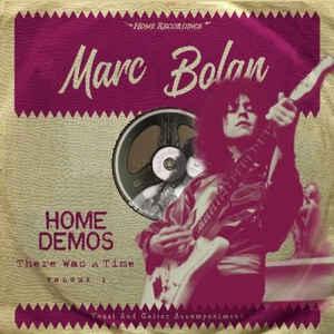 Marc Bolan - Home Demos: Volume 1