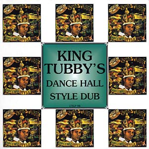 King Tubby- Dancehall Style Dub