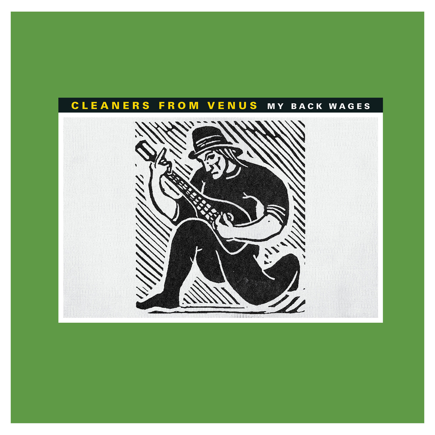 Cleaners From Venus - My Back Wages