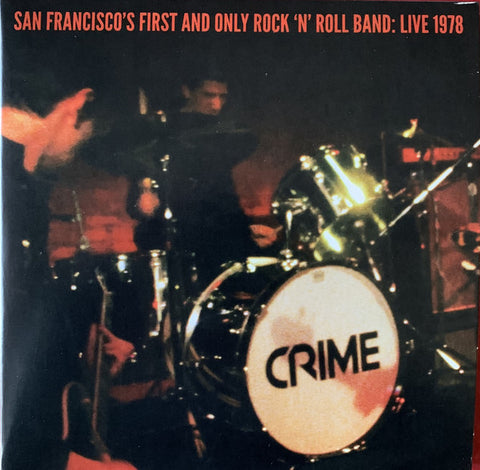 Crime - San Francisco's Only Rock 'n' Roll Band: Live 1978