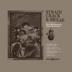 V/A - Strain Crack & Break: Music From The Nurse With Wound List Vol. 2 (France)