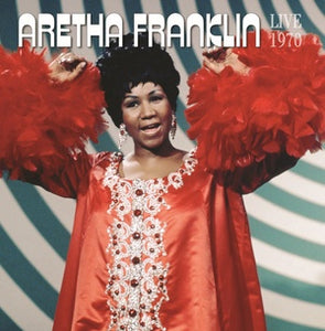 Aretha Franklin - Live 1970