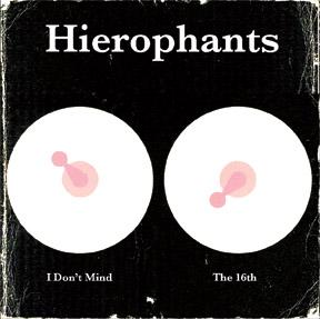 Hierophants - I Don't Mind (Goner)