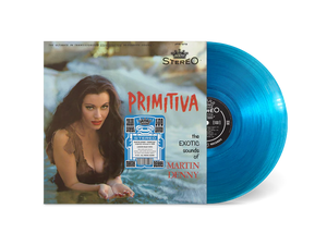 Martin Denny - Primitiva Lagoon Blue Vinyl