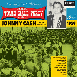 Johnny Cash - Town Hall Party 1959 (Sundazed)