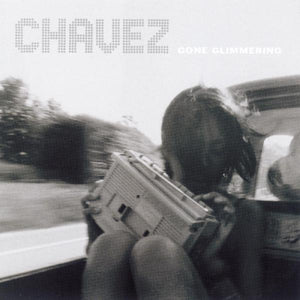 Chavez-  Gone Glimmering Expanded 2XLP