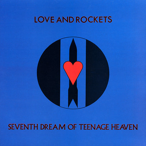 Love And Rockets - Seventh Dream of Teenage Heaven