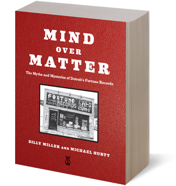 Mind Over Matter - The Myths & Mysteries Of Detroit's Fortune Records