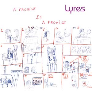 Lyres - A Promise Is A Promise
