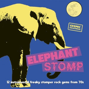 V/A - Elephant Stomp: 12 Instrumental Freaky Stomper Rock Gems From 70s